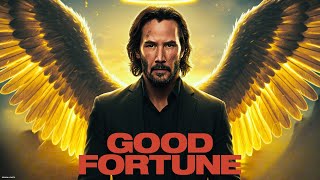 Good Fortune (2025) Movie | Keanu Reeves’ New Action Thriller | Full Story Review & Facts 🔥