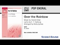 Over the rainbow arr molly ijames  score  sound