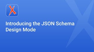 Introducing the JSON Schema Design Mode