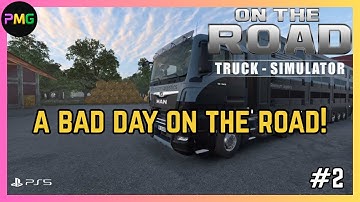 On The Road Truck Simulator PS5 | Having A Rough Time In Episode 2!