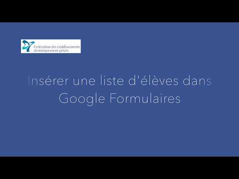 Insérer une liste de classe dans Google Formulaires