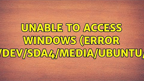 Ubuntu: Unable to access windows (error mounting/dev/sda4/media/ubuntu/windows)