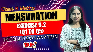 Class 8 Maths | Chapter 9- Mensuration- Exercise 9.2- Q1 to Q5