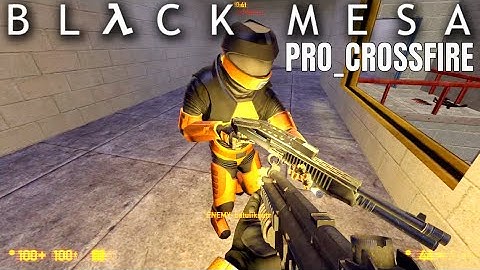 Black Mesa 2022 Multiplayer Gameplay on Crossfire