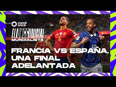 El Once Inicial Mundialista - Francia vs España, una final adelantada (14/07/2026)