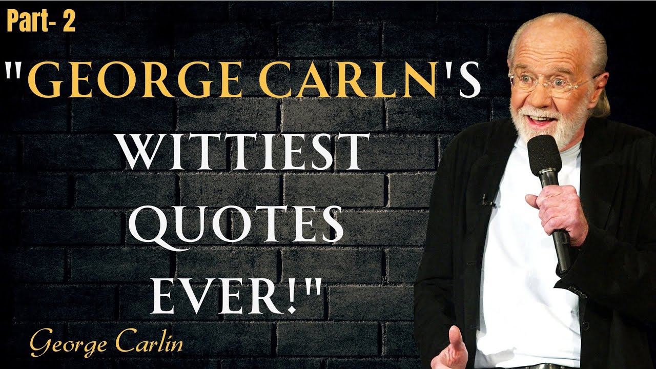 George Carlin's WITTIEST Quotes Ever!