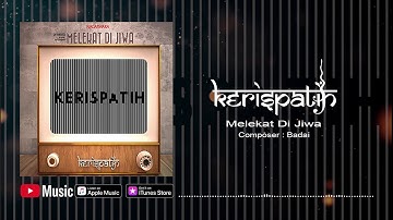 Kerispatih - Melekat Di Jiwa (Official Video Lyrics) #lirik