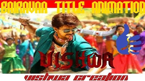 Bairavaa title animation