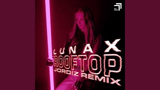 Rooftop (Jordiz Remix)