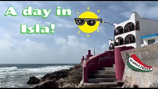 * A DAY IN ISLA! *