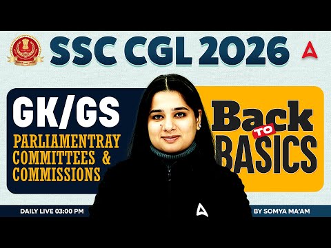 SSC CGL 2026 | SSC CGL GK GS Classes | Parliamentary Committee & Commissions | By Somya Mam
