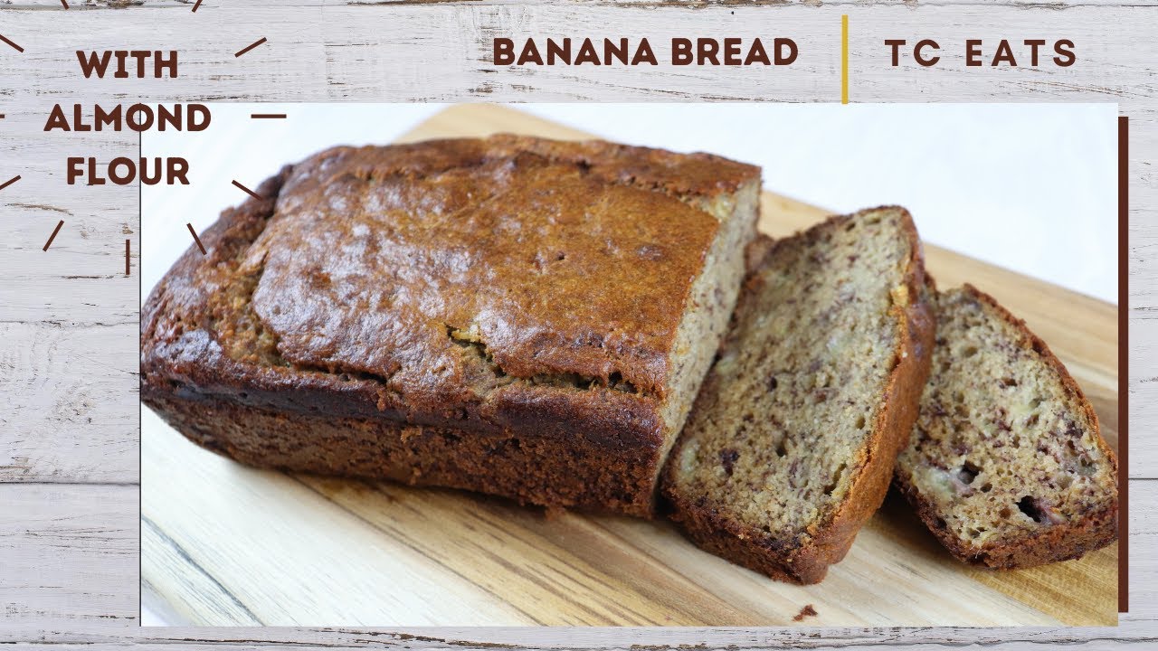 Banana Bread with Almond Flour YouTube