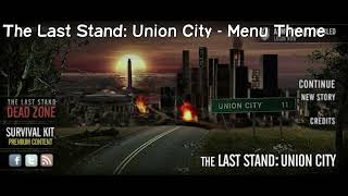 The Last Stand: Union City Soundtrack - Main Menu