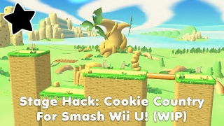AGs Smash Hacks: Cookie Country WiiU (Preview 1)