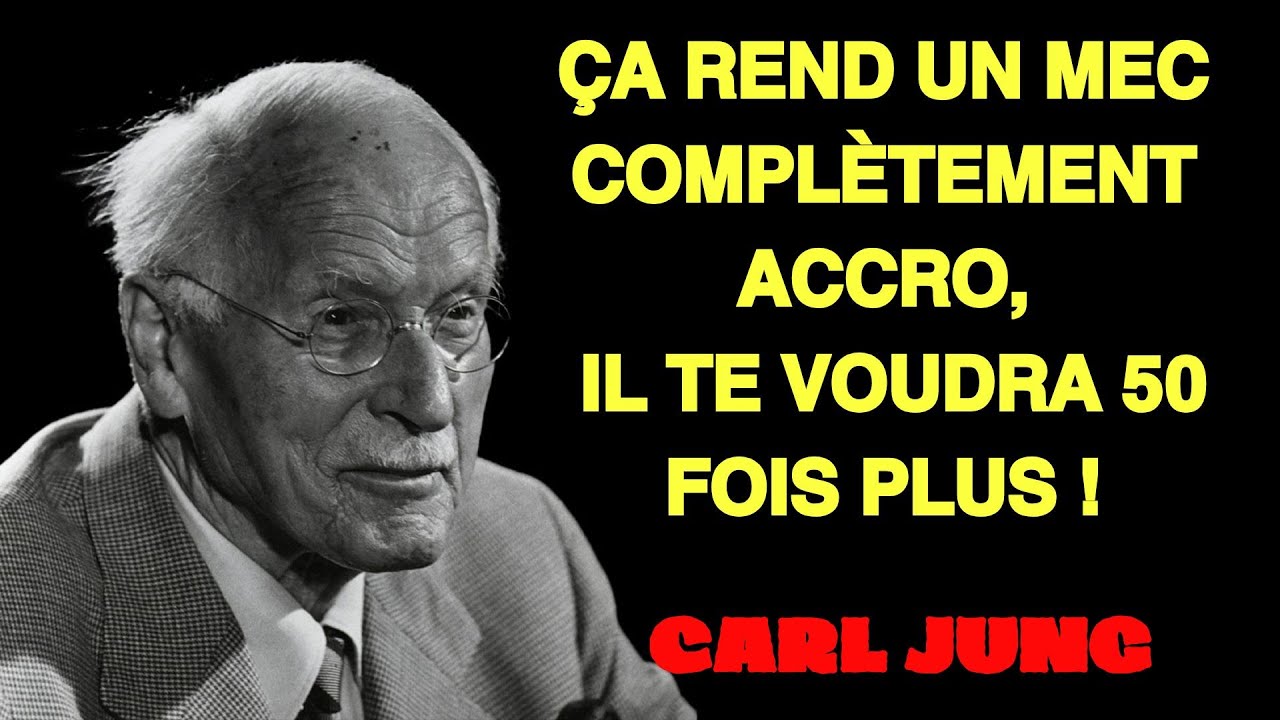 Carl Jung Psychologie | Les hommes désirent secrètement les femmes qui appliquent ces 6 règles
