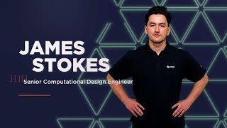 Meet James Stokes, AMRF Senior Computational Design Engineer