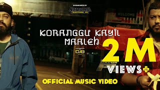 Koranggu Kayil Maaleh //Full Music Video//Havoc Brothers 2022