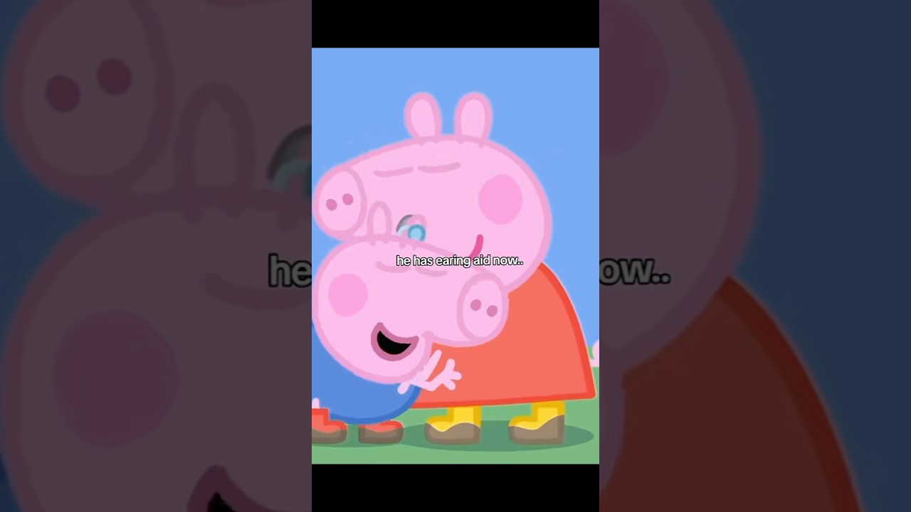George Pig Needs A Hearing Aid?