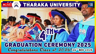 #LIVE 🔴: THARAKA UNIVERSITY 4TH GRADUATION CEREMONY 2025 | CONGRATS CLASS OF 2025 GRADUATES!