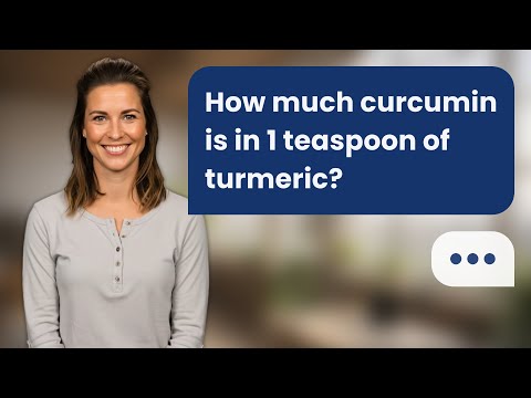 How Much Curcumin In 1 Tablespoon Of Turmeric