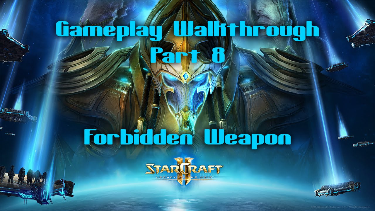 Starcraft II Legacy Of The Void Gameplay Walkthrough Mission 8 Forbidden Weapon YouTube starcraft-ii-legacy-of-the-void-gameplay-walkthrough-mission-8-forbidden-weapon-youtube