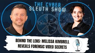Behind the Lens: Melissa Kimbrell Reveals Forensic Video Secrets