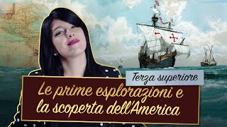 Le prime esplorazioni e la scoperta dell'America 🧭|| Storia moderna