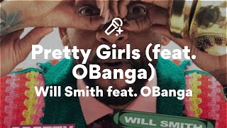 Will Smith feat. OBanga, Pretty Girls (Lyrics)