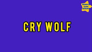 cry wolf idiom | #crywolf #simpeifeidioms #phrase #crywolfidiom