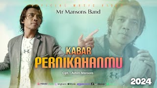 Kabar Pernikahanmu - Mr Mansons Band ( Official Music Video ) Lagu Pop Indonesia terbaru 2024