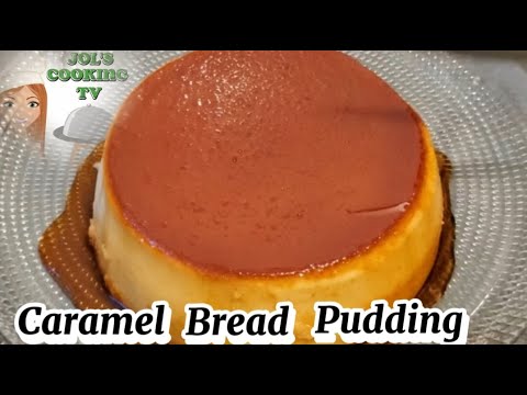 Caramel Pudding! How to Make Caramel Bread Pudding? #cookingchannel # ...