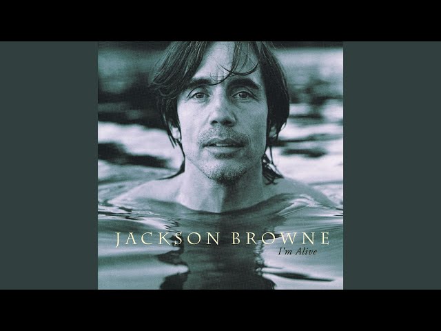 Jackson Browne - My Problem Is You