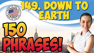 #149 Down to earth 💬 150 английских фраз и идиом | OK English