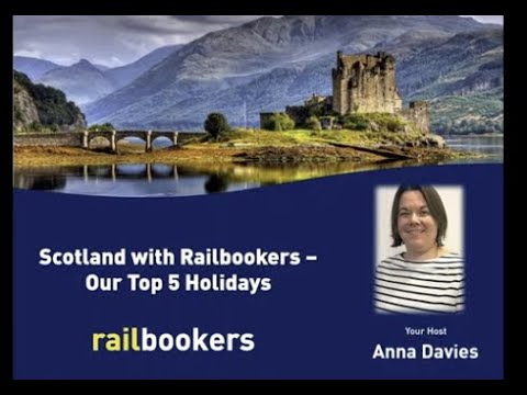 Scotland with Railbookers  - Our Top 5 Holidays