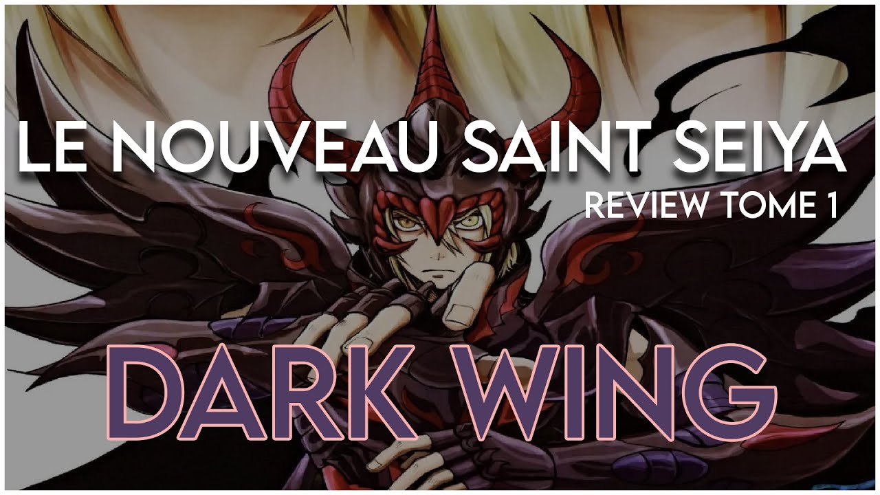 Saint Seiya - Dark Wing - Review Tome 1 - YouTube