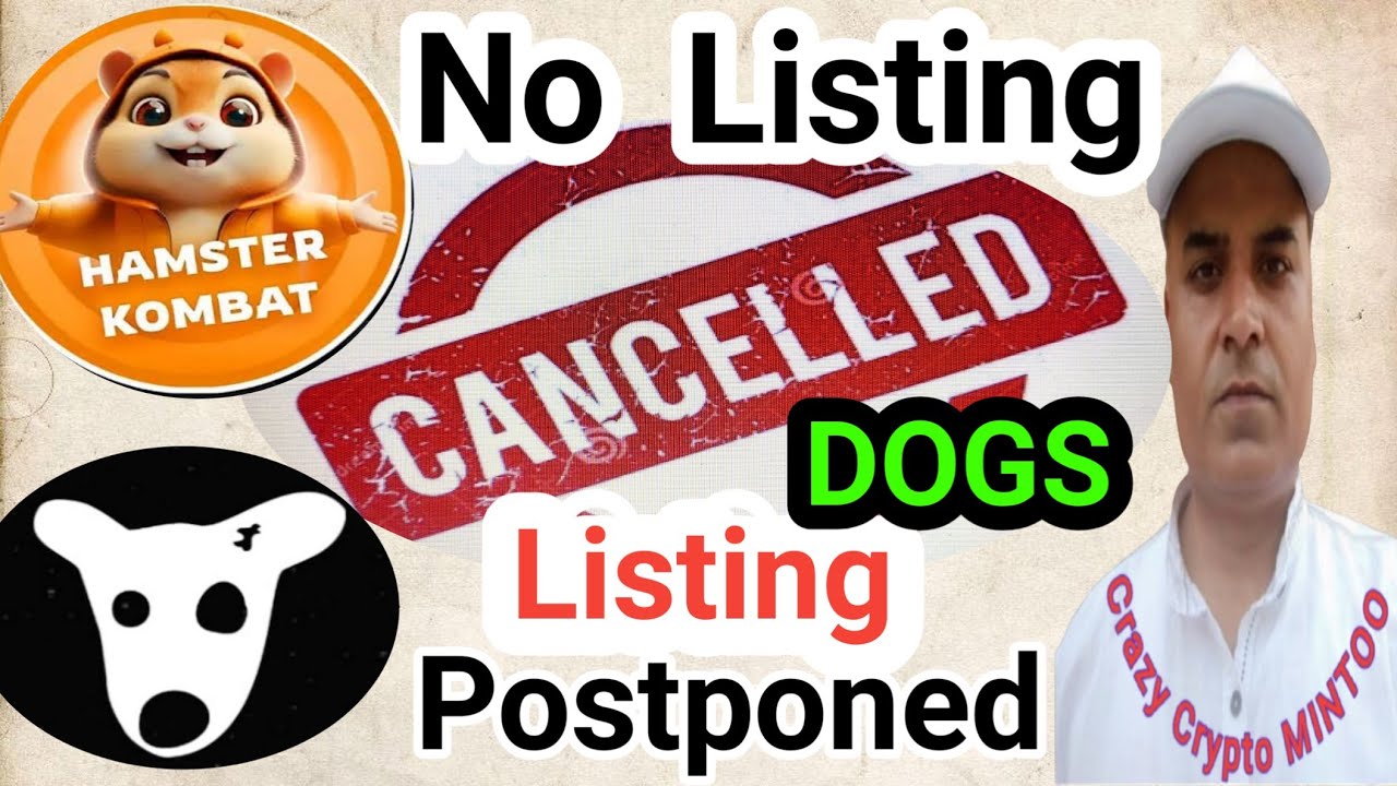 DOGS Listing Postponed || Hamster Kombat Listing Cancelled || DOGS  Withdrawal Gate.io || Crypto