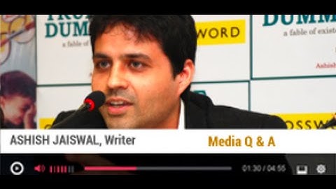 Ashish Jaiswal, Media Q&A on True Dummy - A Fable of Existence