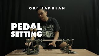 OKI FADHLAN PEDAL SETTING