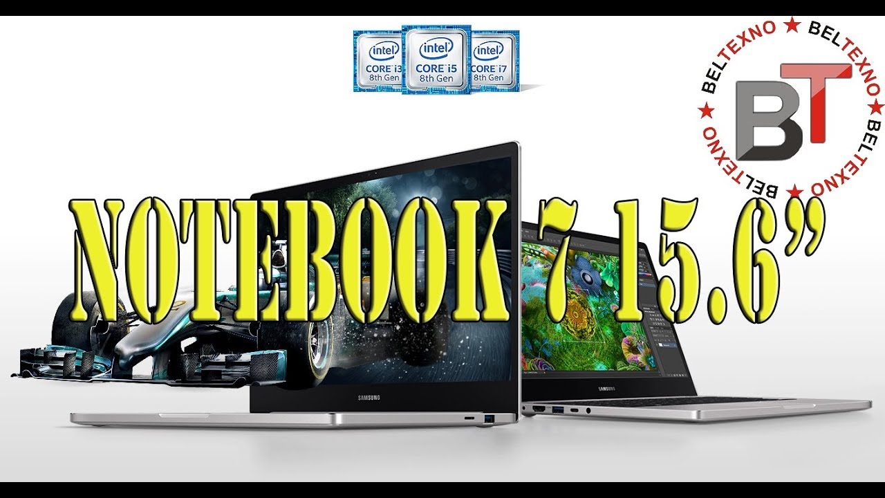 Обзор ноутбука Samsung Notebook 7 NP750XBE