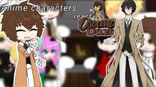 Re-upload||Anime characters react to Dazai Osamu ||1/2part||Rus/Eng||