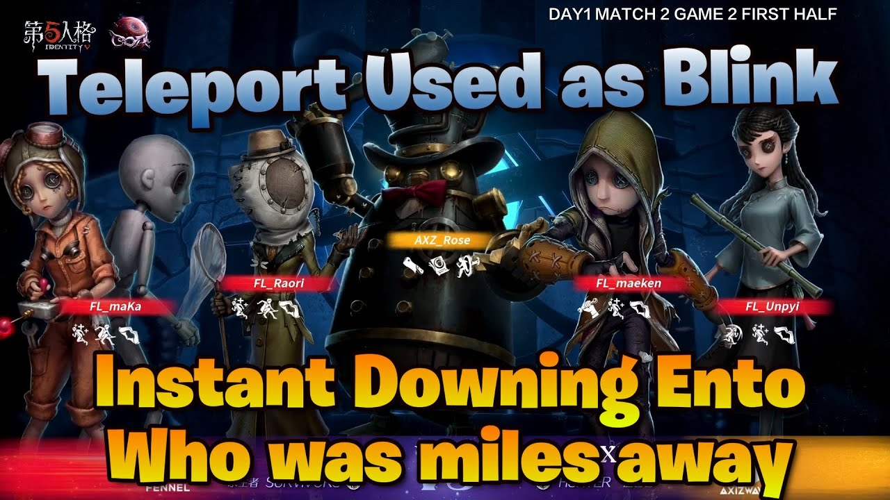 Call Of The Abyss VI Group Stages: Teleport Disguised as Blink / FL vs AXZ Game 2  / Identity V