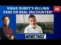 Vikas Dubey Killing: Was It Fake Or Real Encounter? | Newstrack With Rahul Kanwal