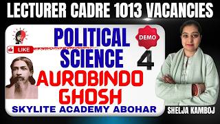 LECTURER CADRE (1013 JOBS) | POLITICAL SCIENCE | AUROBINDO GHOSH | DEMO - 4 | SKYLITE ACADEMY ABH.