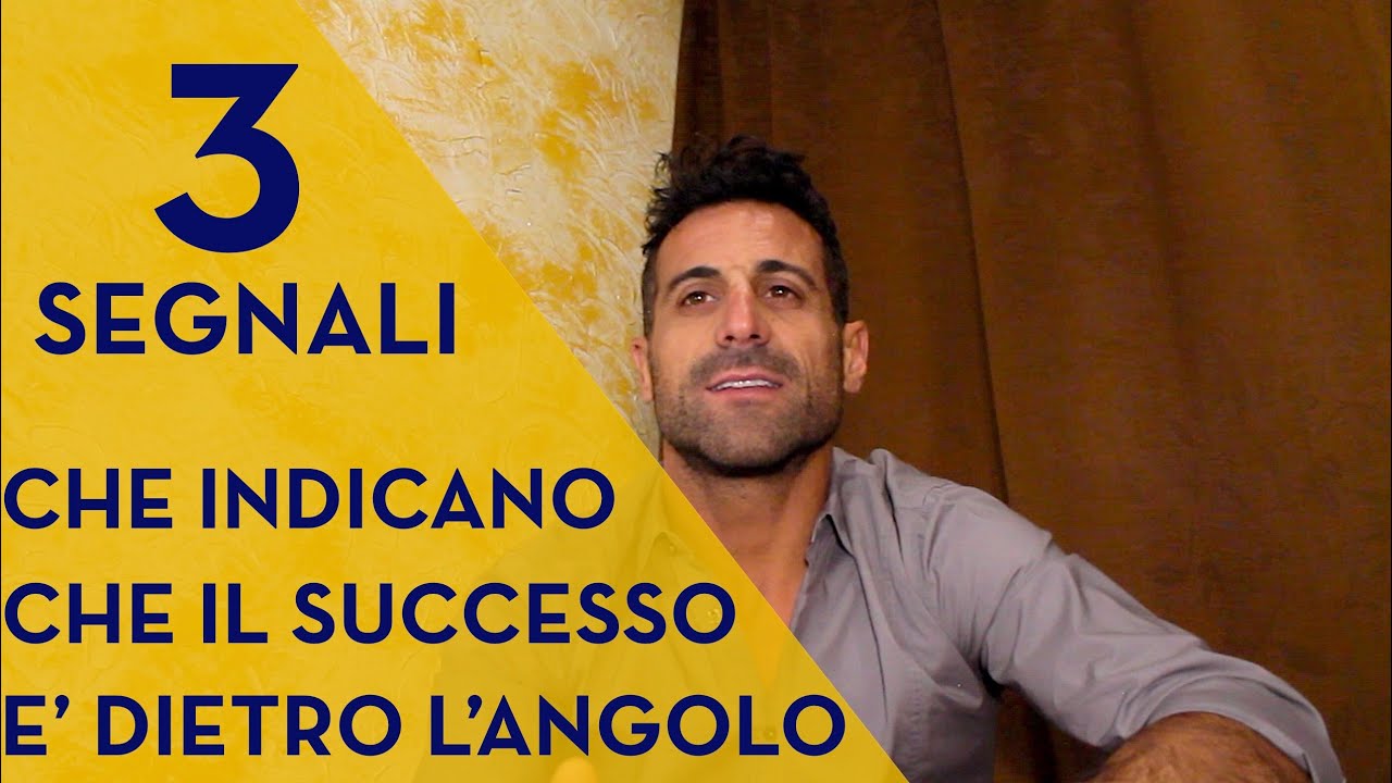 3 segnali che indicano che il successo è dietro l'angolo - YouTube