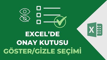 Excel’de Onay Kutusu Oluşturma | Koşula Bağlı Göster / Gizle Seçenekleri