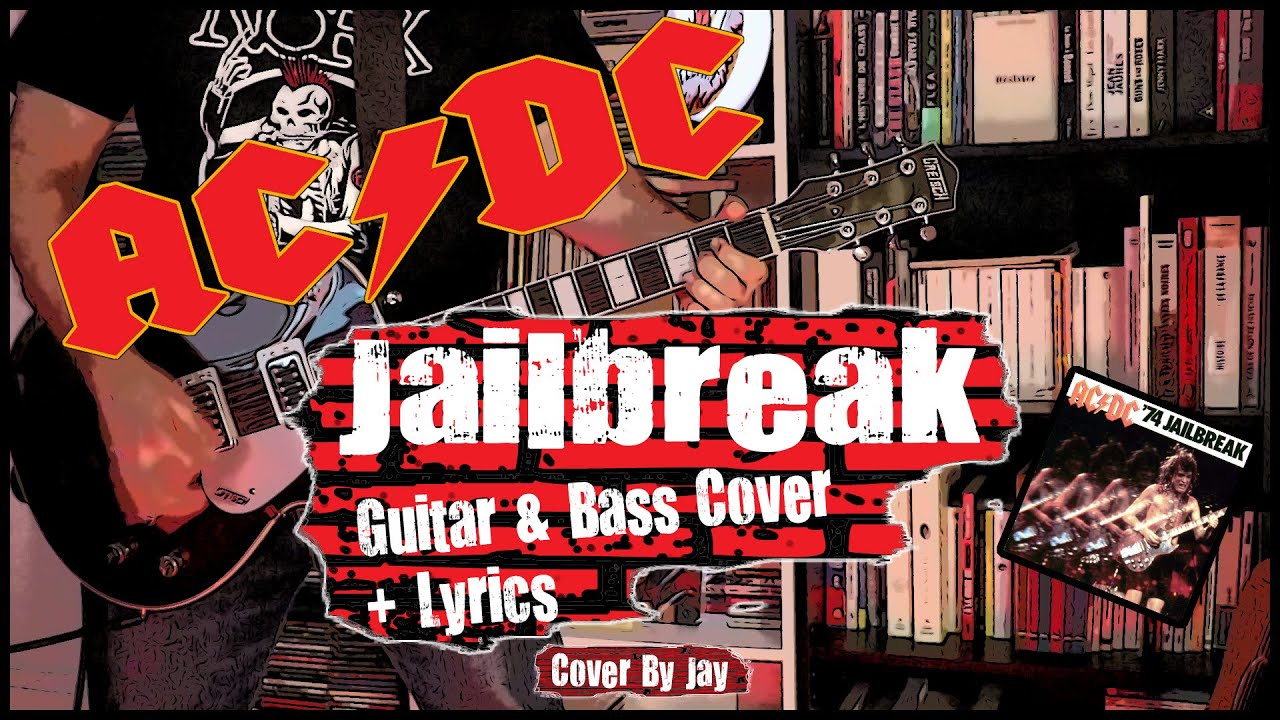Jailbreak / AC/DC (Guitar & Bass Cover + Lyrics) - YouTube