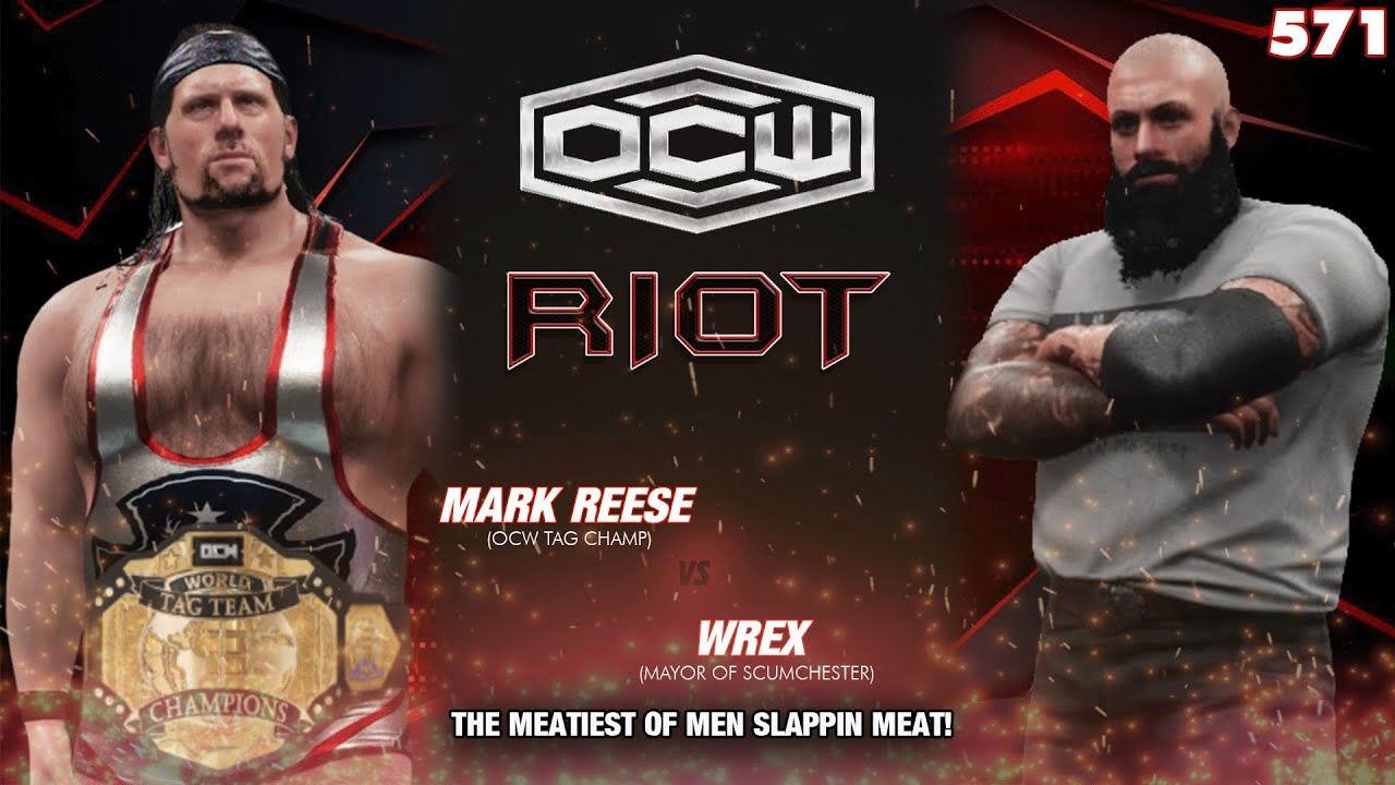 [MEATY MAN FIGHT] Wrex vs.  Mark Reese - OCWFED Riot 571