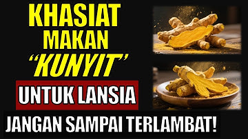 TERUNGKAP! Rahasia KUNYIT untuk LANSIA: Lebih dari Sekedar Bumbu Dapur!