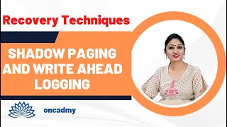 Shadow Paging and Write Ahead Logging (WAL) Recovery Techniques in DBMS. #oncadmy