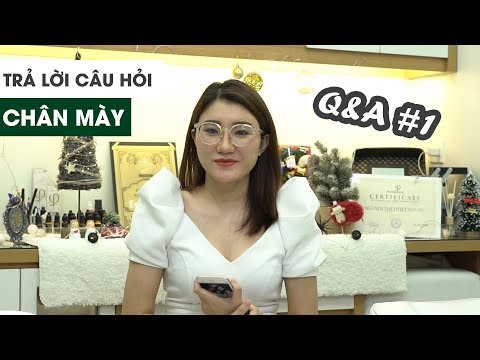 Video [Q&A] Chân Mày Sau Điêu Khắc, Bôi Dưỡng Ẩm, Xóa Xăm... - youtube